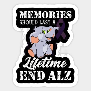 Memories Should Last A Lifetime End Alz Sticker